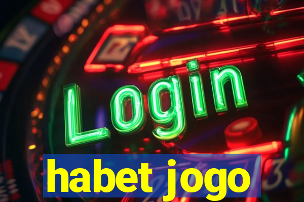 habet jogo